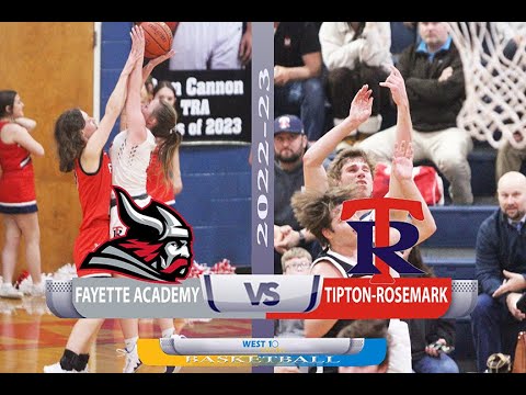 2022 23 TSSAA Basketball Fayette Academy @ Tipton Rosemark Academy