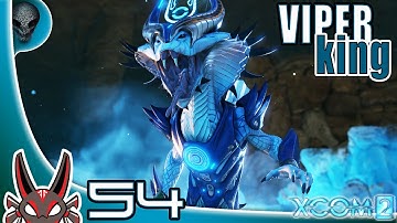 "Viper King" E54 Operation Regal Beast | XCOM 2