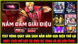 Test Vòng Quay Săn Nắm Đấm Giai Điệu Trở Lại, Cơ Hội Cuối Sở Hữu Đồ Áo Mưa Vịt Vàng | Free Fire