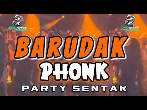 PARTY SENTAK🌴 BARUDAK PHONK || IGHO REMIXER FT TUNGGAL AUDIO - REMIX NEW 2026