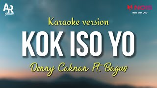 Karaoke Kok Iso Yo - Denny Caknan Ft. Bagus Guyonwaton (LIRIK)