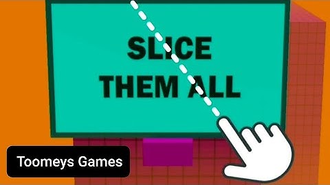 Slice Them All 3D - Slice Everything Game!