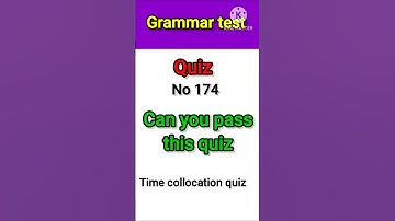 Can you pass this quiz ?#   #Quiz on Time collocation  / Time collocation game Part- 1 💥💥💭 💭