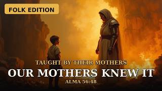 Alma 53:20 — Taught by Their Mothers | Folk Edition | LDS Scripture Music Video screenshot 5