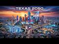 Texas 2050: The State That Could Dominate America's Future