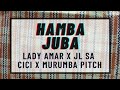 Lady Amar x Cici x Murumba Pitch x JL SA - Hamba Juba (amapiano) - DiGiTΔL RiLeY™