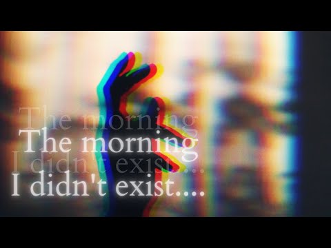 The Morning I Didn't Exist...| Glitch In Reality~ Ep 57🕳️🐇