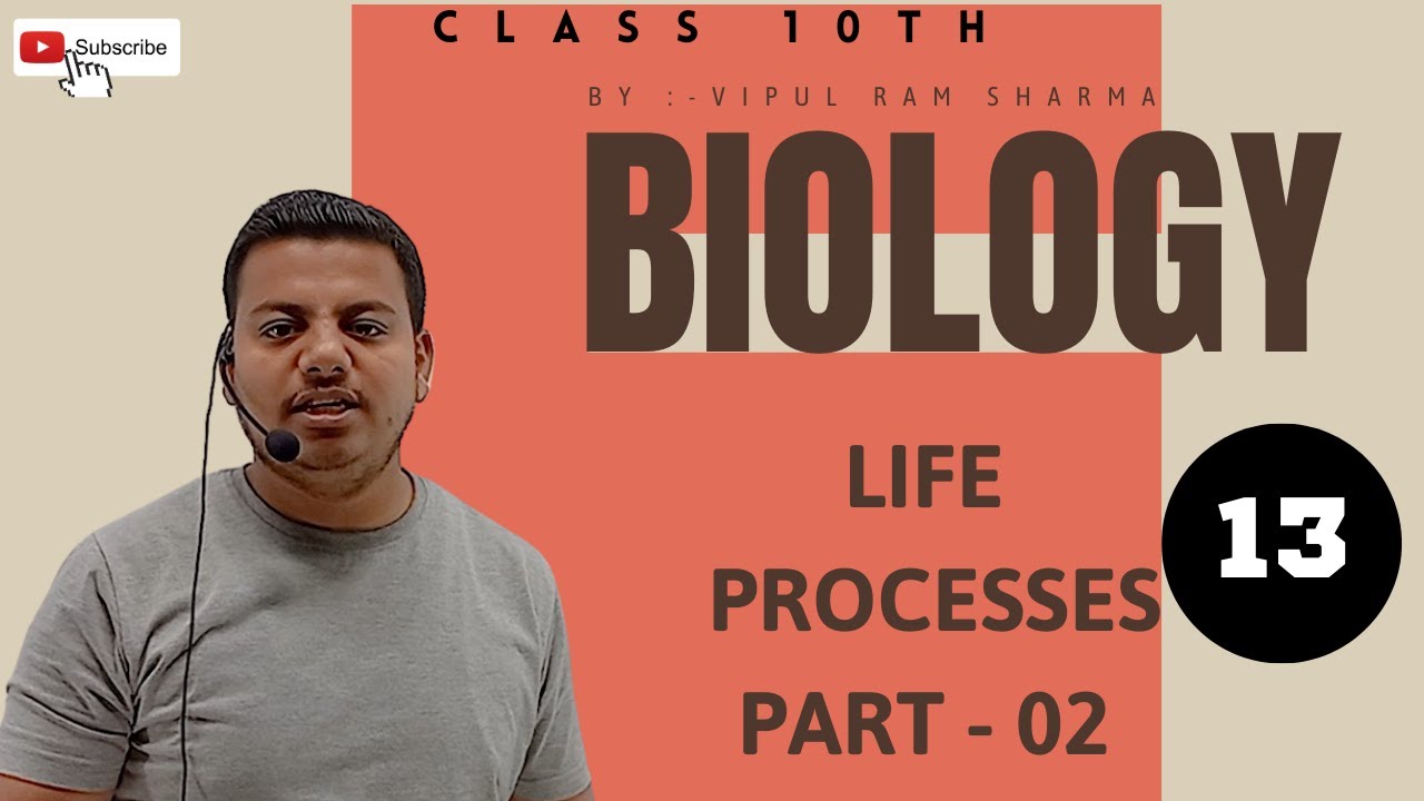 Life Processes ? (Part - 02) || Biology || Class 10th || #10th #11th ...