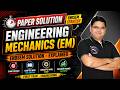 Engineeering Mechanics (EM) Endsem Paper Solution | #sppu #engineering