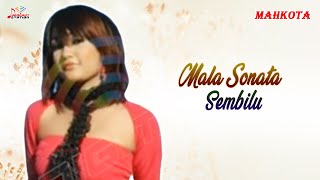 Mala Sonata - Sembilu