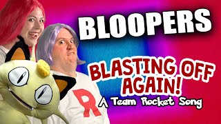 BLOOPERS from &quot;Blasting Off Again: A Team Rocket Song&quot;
