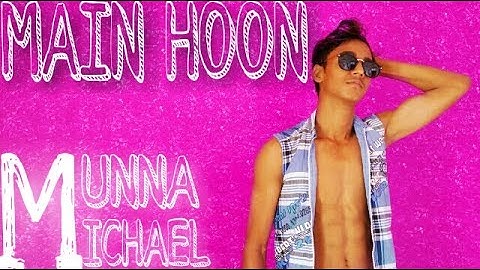 Dance on Main Hoon||Munna Michael||Tiger Shroff