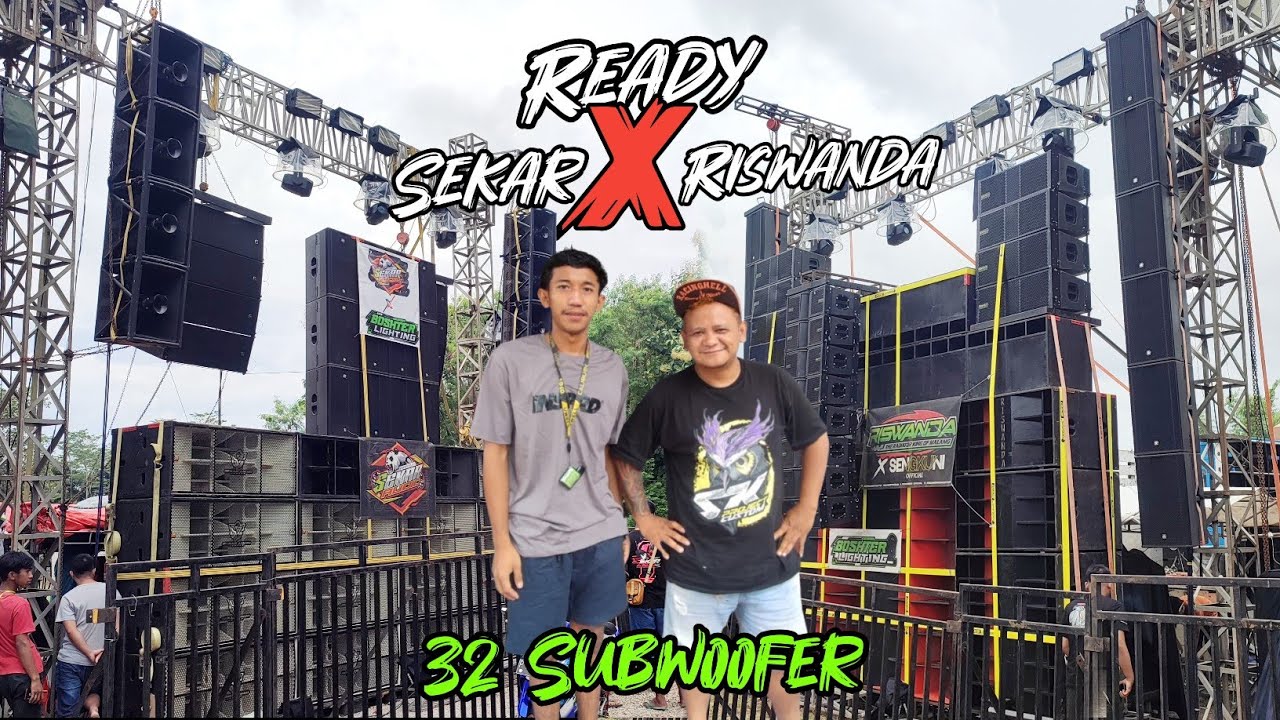 Pertama Kalinya Riswanda X Sekar Jember🔥32 Subwoofer Full lighting ‼️Begini jarak Jauhnya
