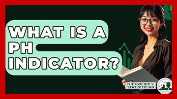 What Is A PH Indicator? - The Friendly Statistician