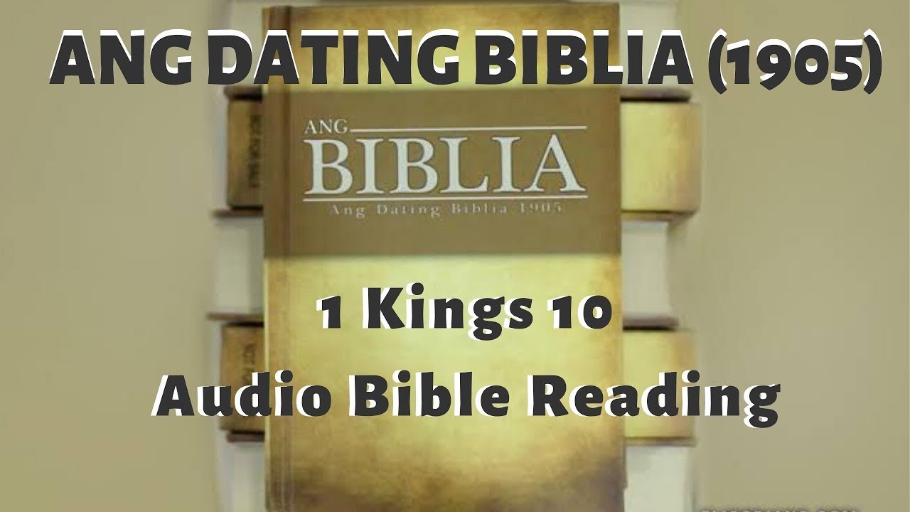 1 Kings/Mga Hari 10(Ang Dating Biblia 1905) Audio Bible Reading - Tagalog