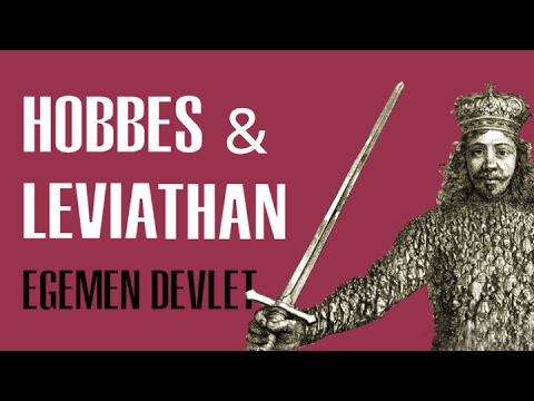 Egemen Devlet: Hobbes & Leviathan (Siyaset Felsefesine Giriş-12,13,14)