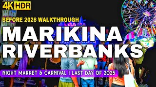 Now Open Marikina Riverbanks Night Market  Carnival 2025 Before New Year 2026 In Ultra Clear 4k