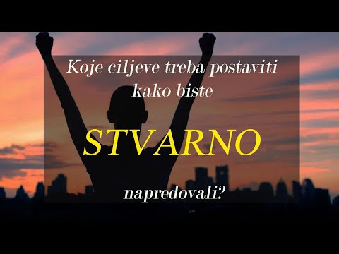 Video: Koje ciljeve trebam postaviti?