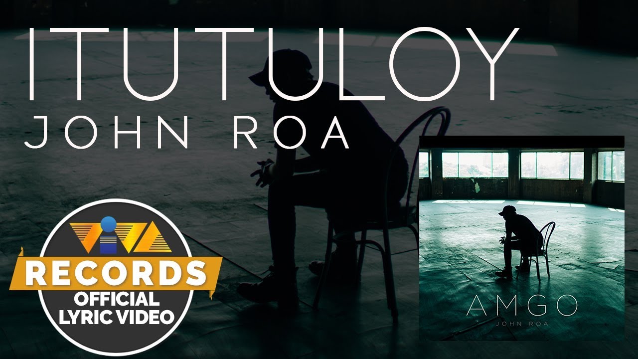 Itutuloy - John Roa [Official Lyric Video] - YouTube