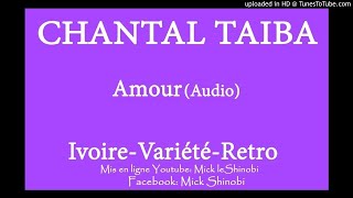 Video voorbeeld van "Chantal Taiba - Amour (Audio)"