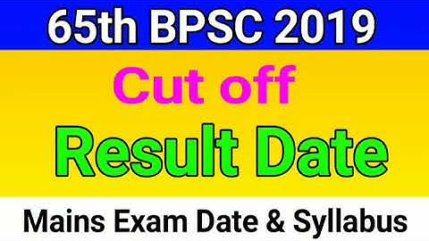 65th BPSC Result date,65th bpsc final answer key, 65th bpsc cut off 2019, 65th bpsc expected cutoff