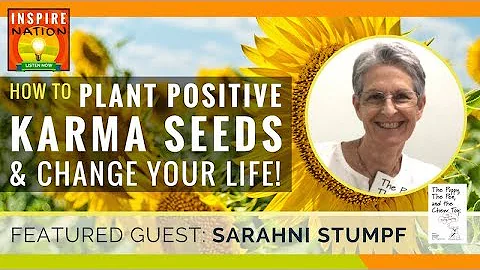 How to Plant Positive Karma Seeds & Change Your Li...