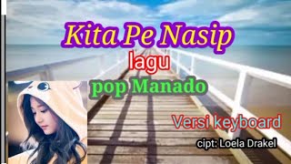 pop Manado || kita pe Nasip || versi keyboard