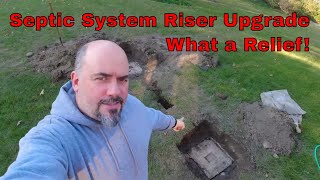 Septic System Riser Upgrade What a Relief