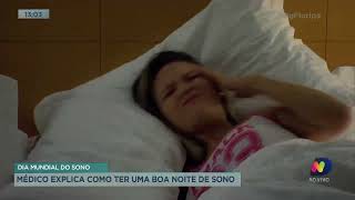 Dia mundial do sono: médico explica como ter uma boa noite de sono