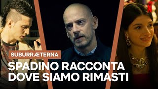 SPADINO racconta SUBURRA in 7 minuti | Netflix Italia