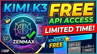 Get the 2.8T Kimi K3 API for FREE! Better than GPT 5.6