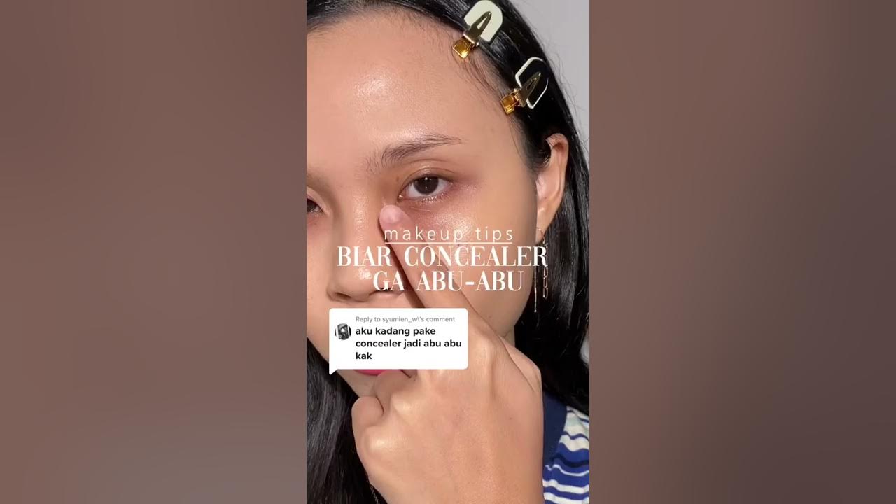 cara pake concealer biar ga abu2