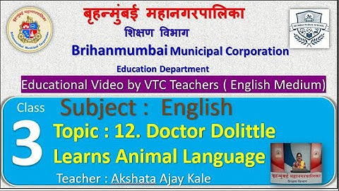 Class : 3rd English  L 12. Doctor Dolittle Learns Animal Language by BMC VTC Tr  Akshata Ajay Kale