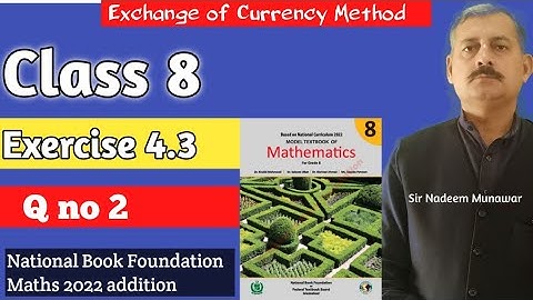 Class 8 Exercise 4.3 Q no 2 NBF Maths Ex 4.3 how exchange currencies in Urdu Hindi Sir Nadeem Munawa