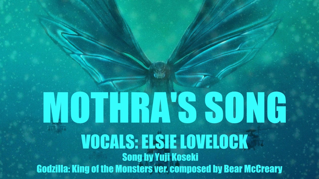 Mothras Song   Godzilla King of the Monsters 2019 Vocal Version