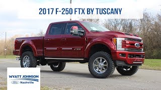 2017 Ford F250 FTX by Tuscany | FOR SALE | Super Duty