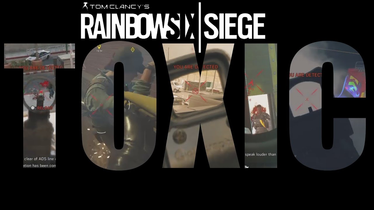 [R6] TOXIC (Part 4) - YouTube