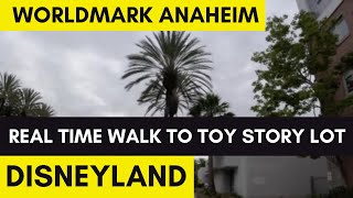 Worldmark Anaheim Real Time Walk to the Toy Story Parking Lot | Disneyland