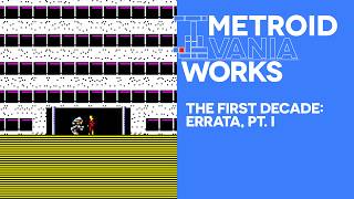 Citations needed: Metroidvania The First Decade (Errata, Pt. 1) | Metroidvania Works Special 2