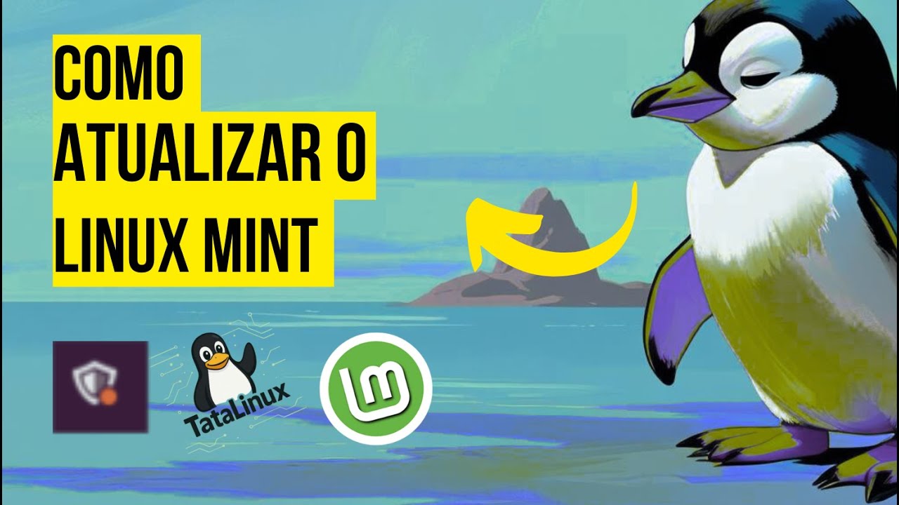 🎬 Como Atualizar o Linux Mint