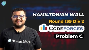 Educational Codeforces Round 139 Div 2 | Problem C : Hamiltonian Wall Solution | Newton School