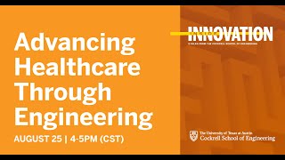 Inside Innovation: Advancing Healthcare Through Engineering