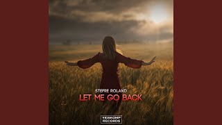 Let Me Go Back (Original Mix)