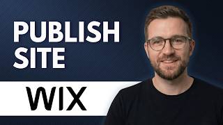 How to Publish Site on Wix (Step By Step 2026)