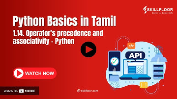 Python - Operator’s Precedence and Associativity | Python Courses in Tamil | Skillfloor