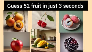 Guess the Fruit in 3 Seconds 🍍🍓🍌|52 Different Types of Fruit