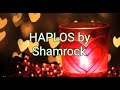 HAPLOS by Shamrock with lyrics