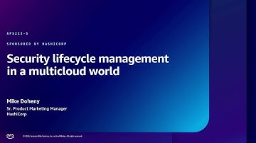 AWS re:Inforce 2024 - Security lifecycle management in a multicloud world (APS222-S)