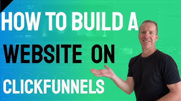 How to Build a Website in ClickFunnels