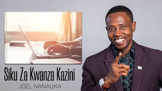Epuka Haya Unapoanza Kazi - Joel Nanauka